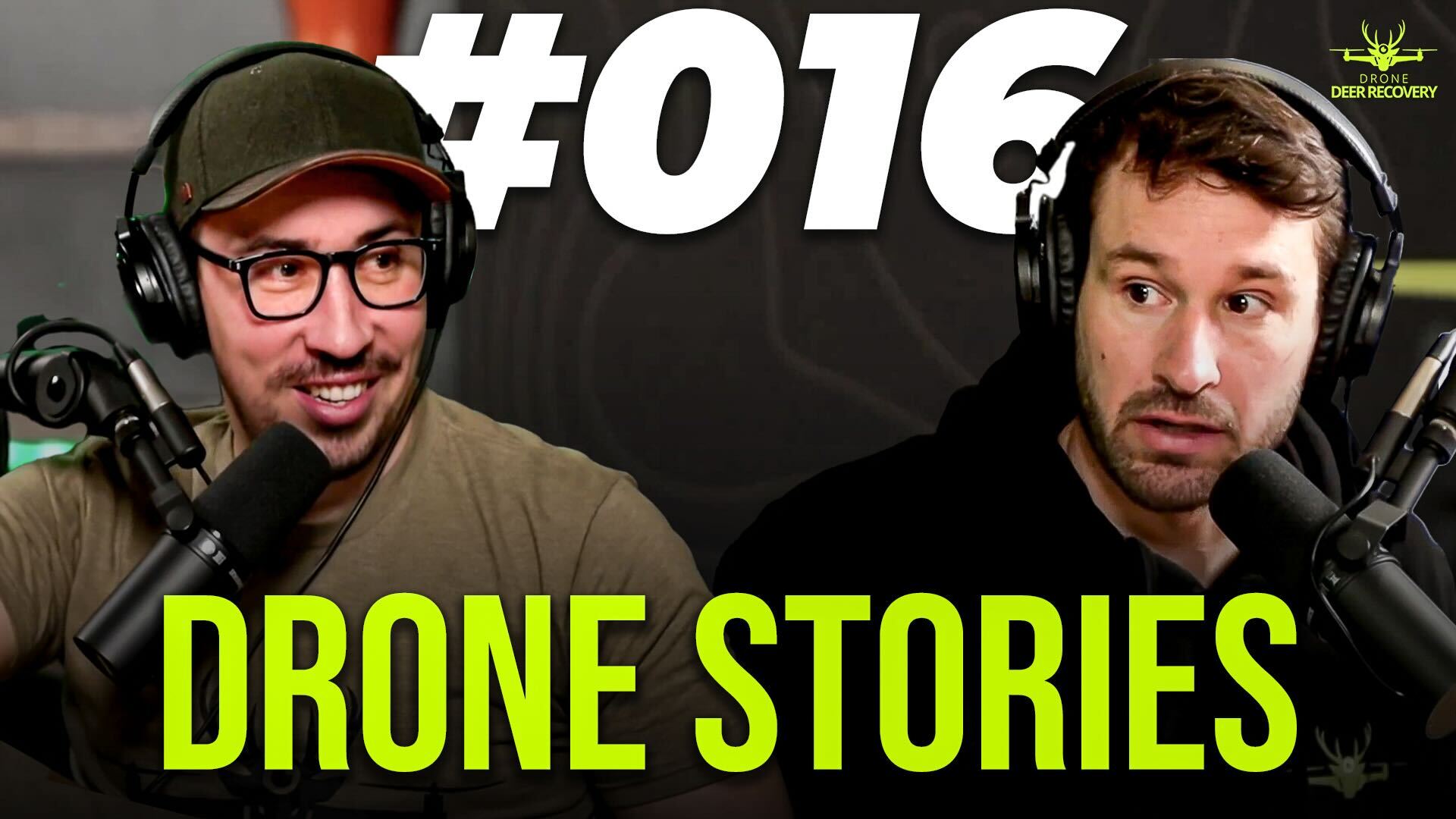 Real Talk with Drone Deer Recovery | DDR Podcast 016